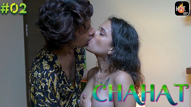 Chahat S01E02 – 2024 – Hindi Hot Web Series – HotMasti